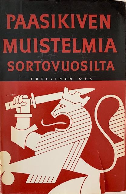 Paasikiven muistelmia sortovuosilta -kirjan kansikuva, jossa Suomileijona kuvituksena
